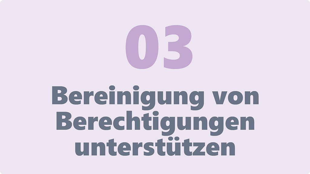 Bereinigung von Berechtigungen unterstützen